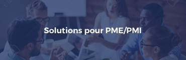 Solutions pour PME/PMI